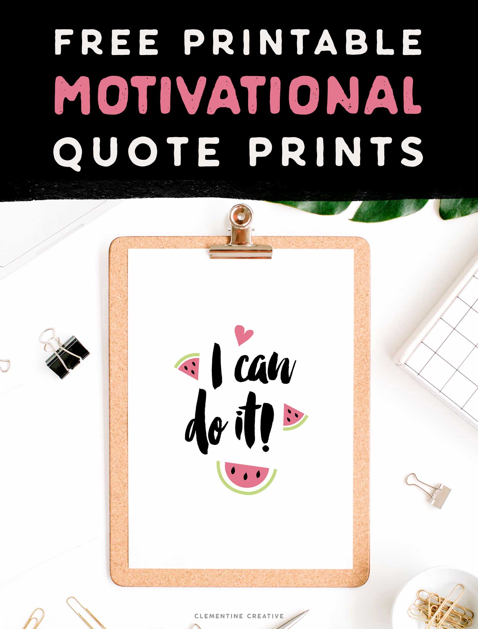 get motivated in the morning with these free printable motivational prints